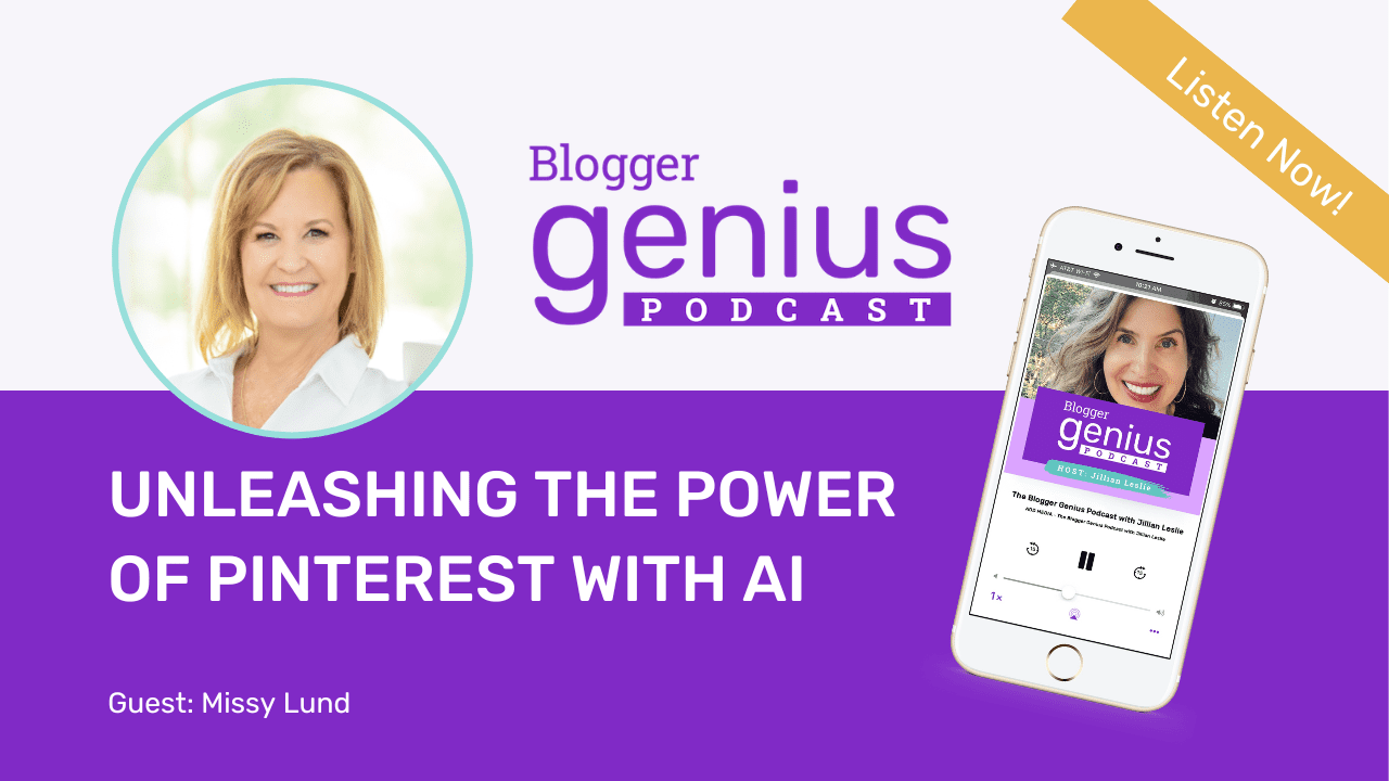 Unleashing the Power of Pinterest with AI | The Blogger Genius Podcast with Jillian Leslie