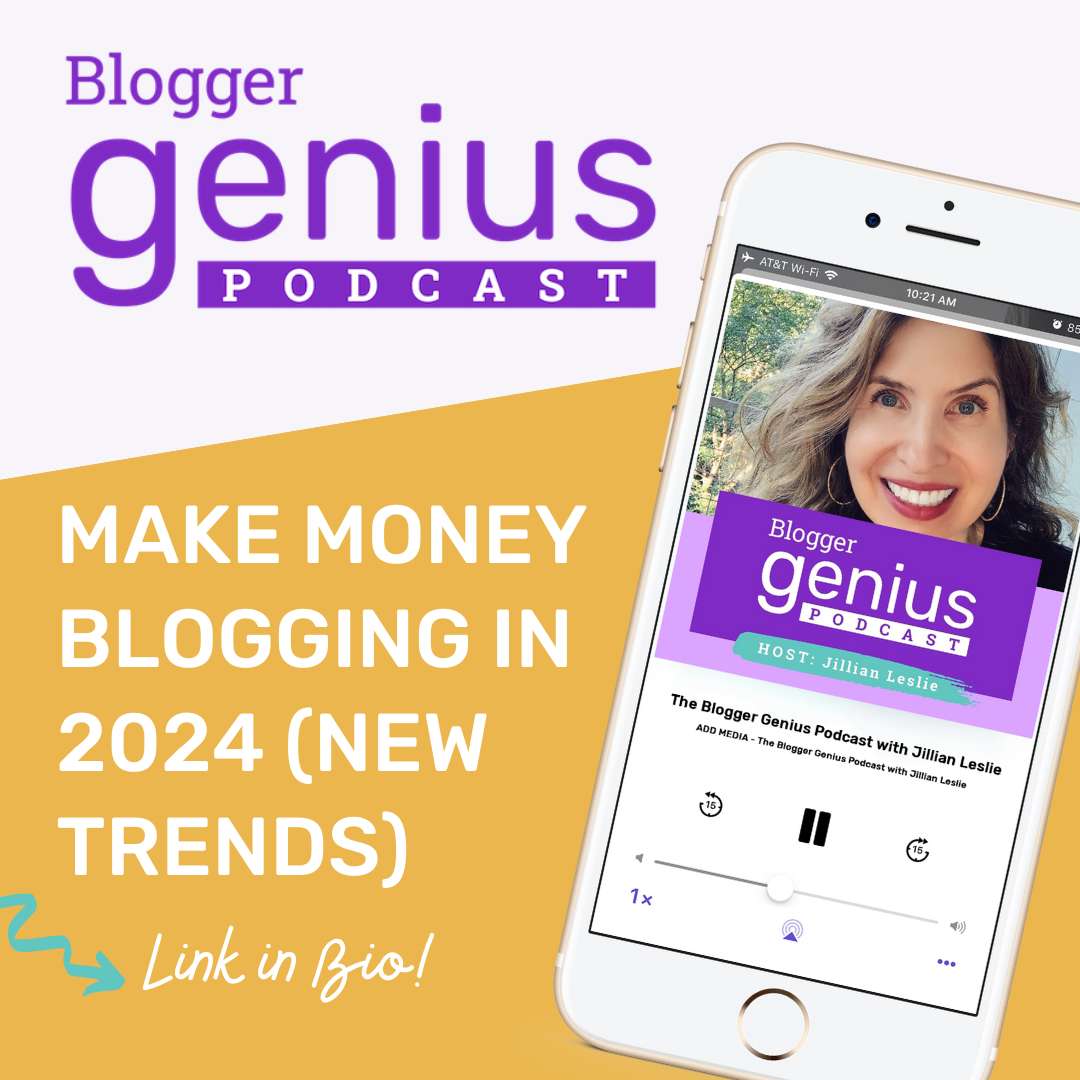 How to Make Money Blogging in 2024    (New Trends) | The Blogger Genius Podcast with Jillian Leslie