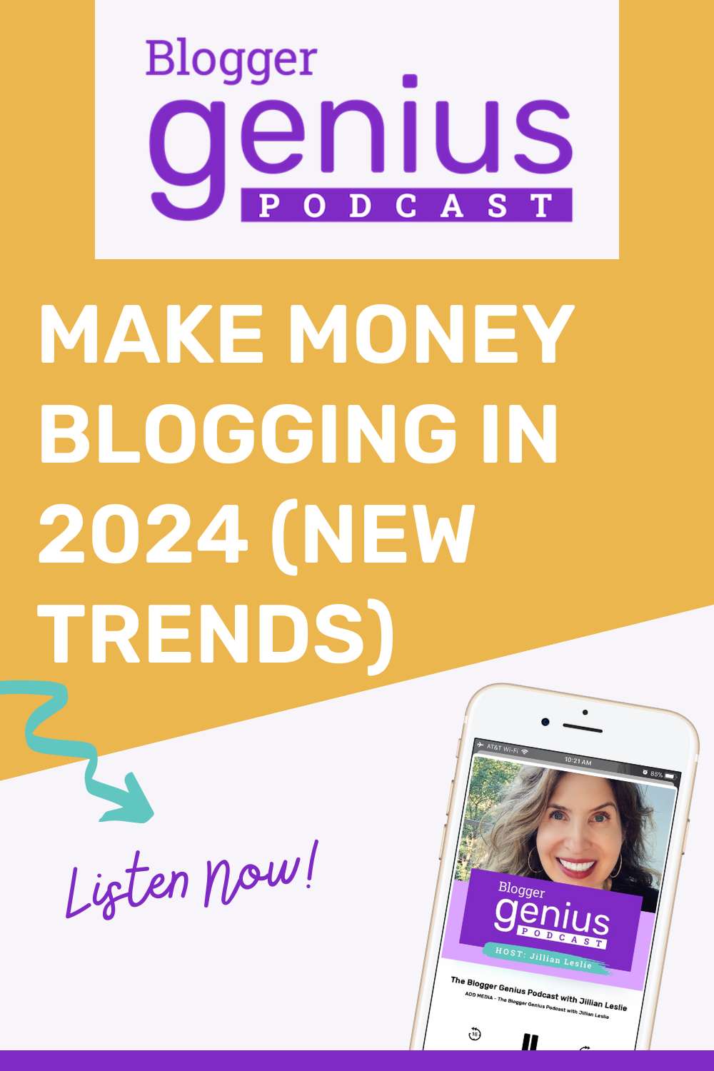 How to Make Money Blogging in 2024    (New Trends) | The Blogger Genius Podcast with Jillian Leslie