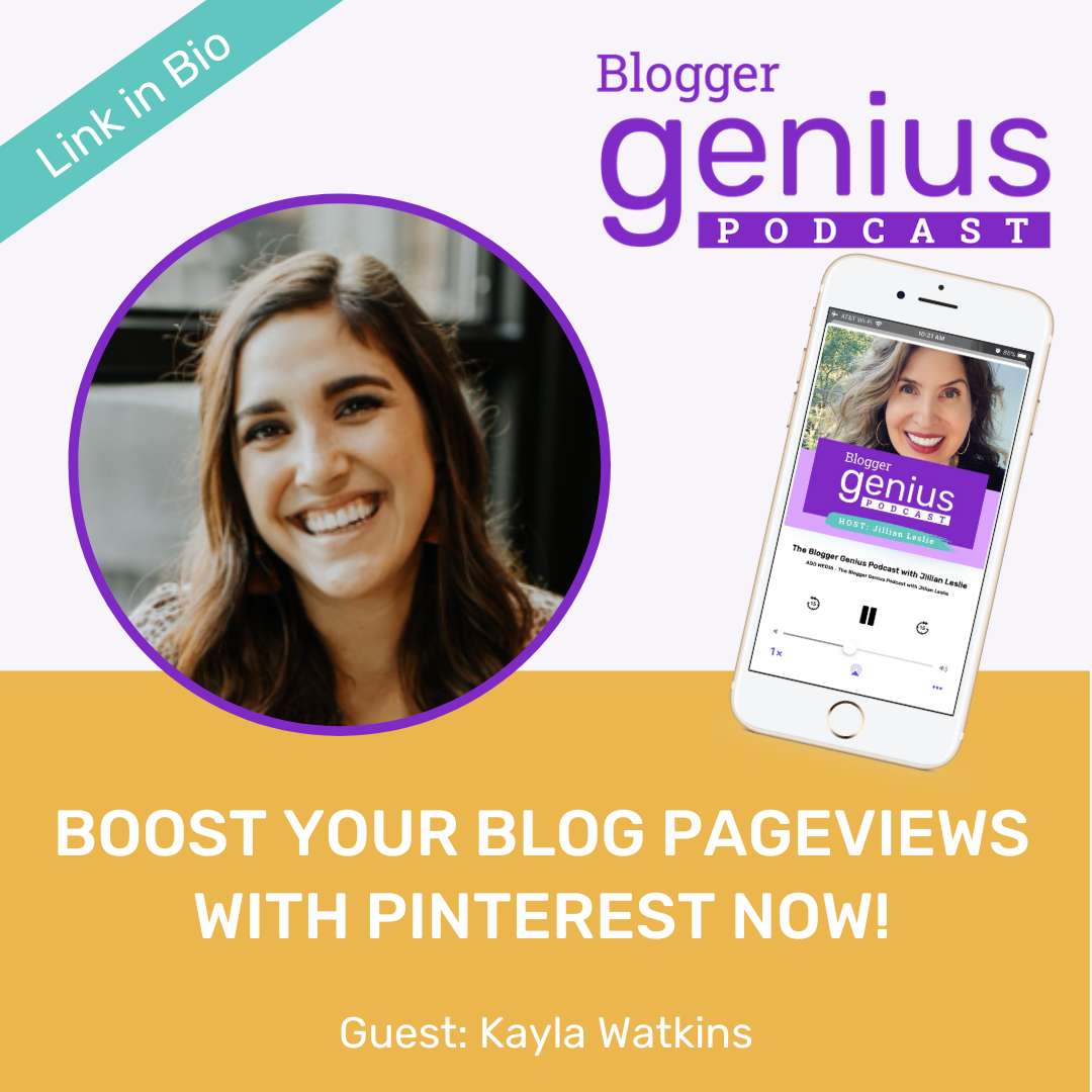 Boost Your Blog Pageviews with Pinterest Now! | The Blogger Genius Podcast with Jillian Leslie