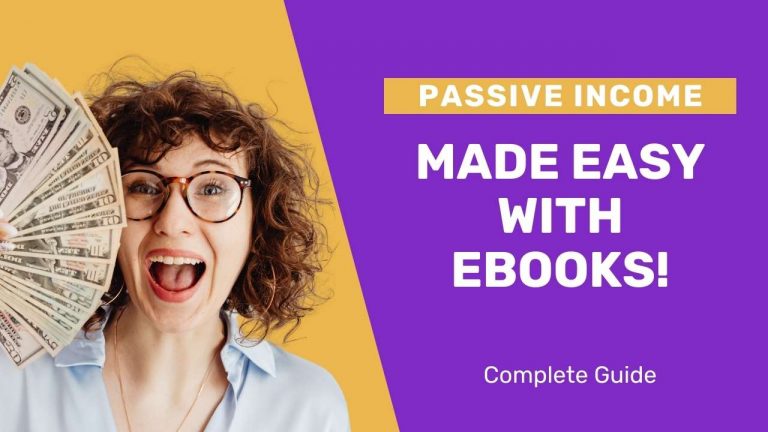How to Sell Ebooks to Make Easy Passive Income