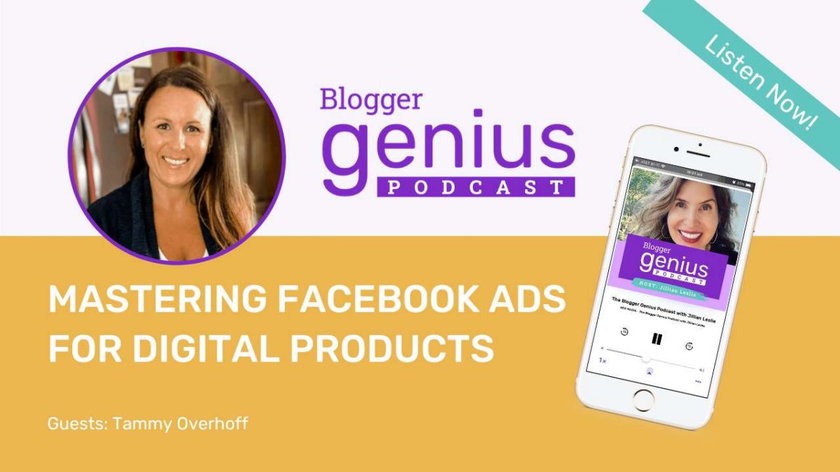 Mastering Facebook Ads for Digital Products | The Blogger Genius Podcast brought to you by MiloTree