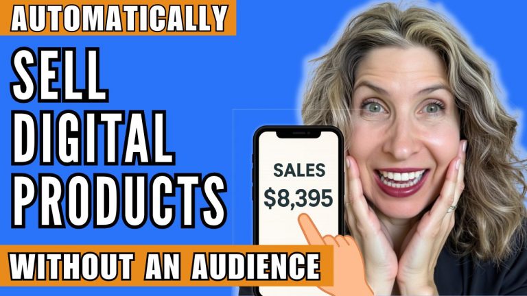How to Start Selling Digital Products with No Audience (Yes, It’s Totally Possible!)